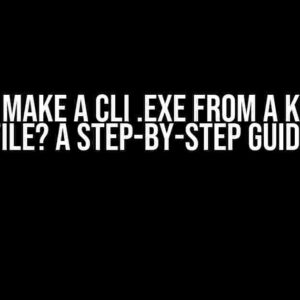 How do I make a CLI .exe from a Kotlin .kt file? A Step-by-Step Guide