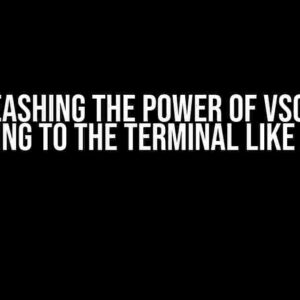 Unleashing the Power of VSCode: Printing to the Terminal like a Pro!