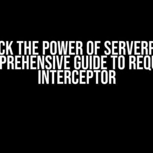 Unlock the Power of Serverpod: A Comprehensive Guide to Request Interceptor